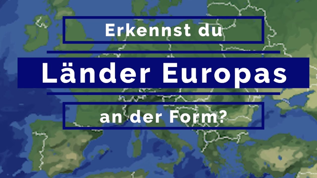 Erkennst du Länder Europas an ihrem Umriss?